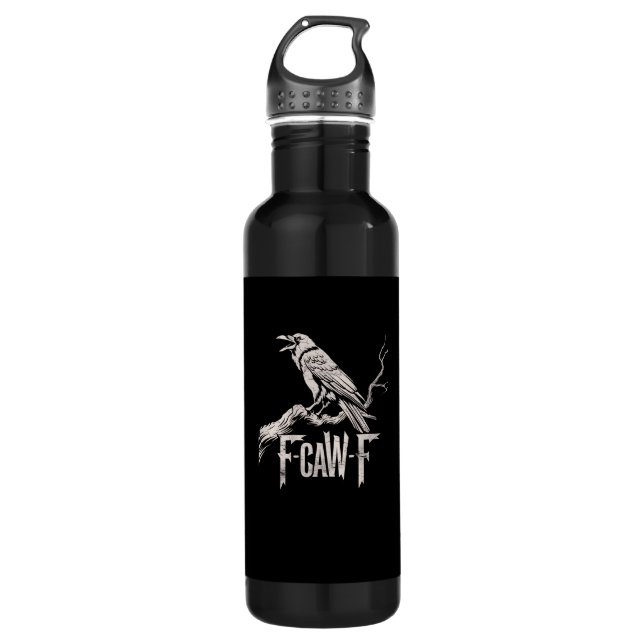 F-Caw-F Crow Pun Funny Bird Cawing Grunge Back 710 Ml Water Bottle (Front)