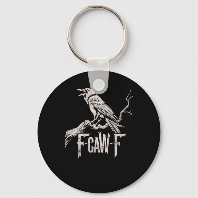 F-Caw-F Crow Pun Funny Bird Cawing Grunge Back Key Ring (Front)