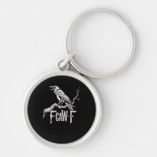 F-Caw-F Crow Pun Funny Bird Cawing Grunge Back Key Ring