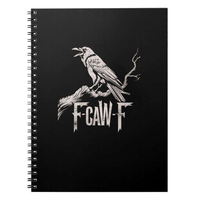 F-Caw-F Crow Pun Funny Bird Cawing Grunge Back Notebook (Front)