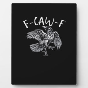 F-Caw-F Crow Retro Classic Plaque