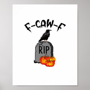 F Caw F Crow Retro Cool Poster