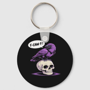 F-Caw-F Crow Skull Halloween Humor Graphic Design Key Ring