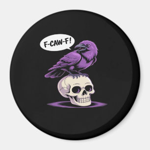 F-Caw-F Crow Skull Halloween Humor Graphic Design Magnet