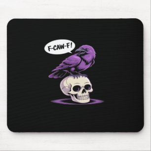 F-Caw-F Crow Skull Halloween Humour Graphic Design Mouse Pad