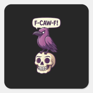 F-Caw-F Crow Skull Halloween Humour Graphic Design Square Sticker