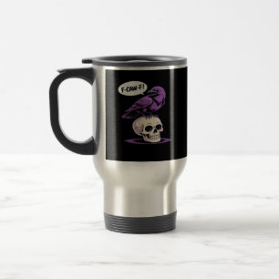F-Caw-F Crow Skull Halloween Humour Graphic Design Travel Mug