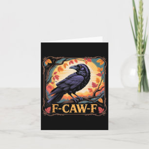 F-caw-f Crow Spooky Halloween Fall Leaves Thanksgi Card
