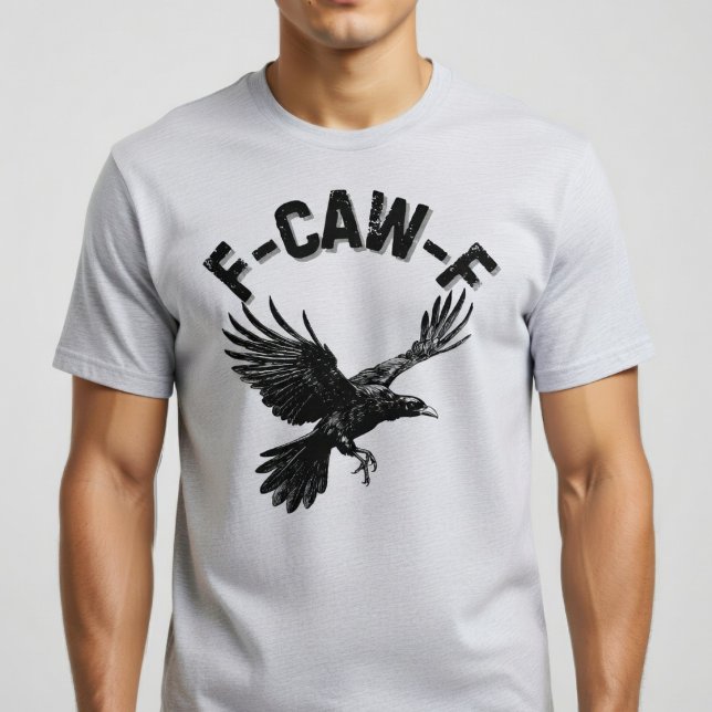 F CAW F Crow T-Shirt (Creator Uploaded)
