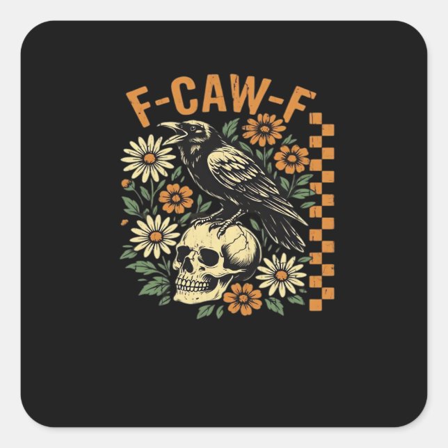 F-Caw-F Crow Vintage Graphic Square Sticker (Front)