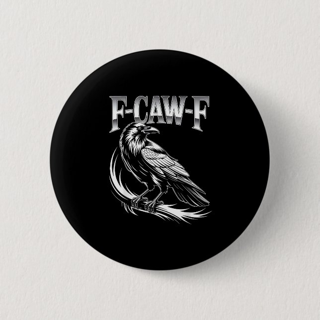 F-Caw-F Crow Womens Trendy Casual 6 Cm Round Badge (Front)