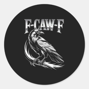 F-Caw-F Crow Womens Trendy Casual Classic Round Sticker