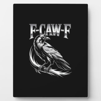 F-Caw-F Crow Womens Trendy Casual Plaque