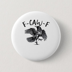 F-Caw-F Essential Classic Style 6 Cm Round Badge