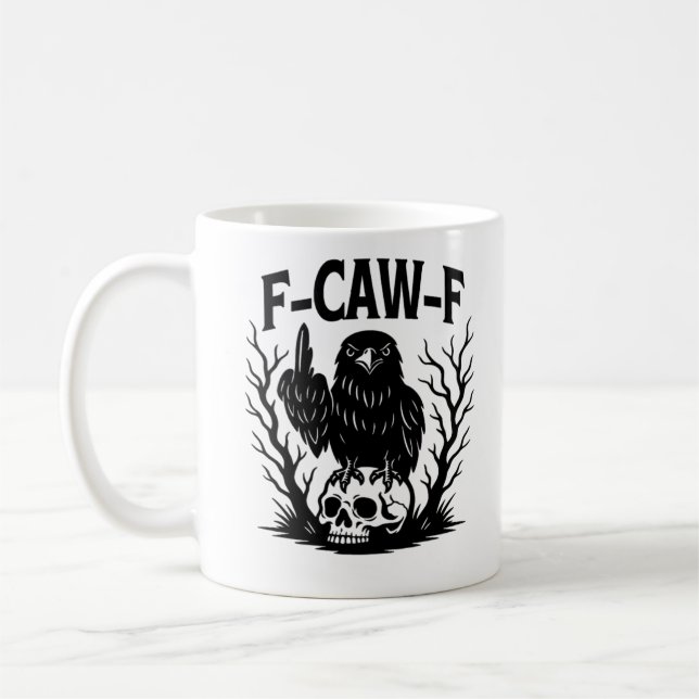 F-Caw-F Essential Cool Unique Coffee Mug (Left)