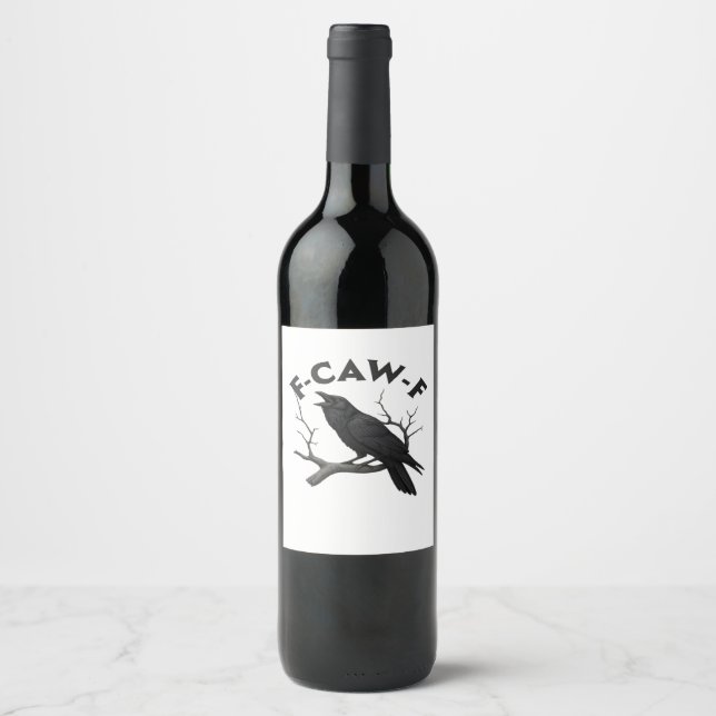 F-Caw-F Essential Creative Style Wine Label (Front)
