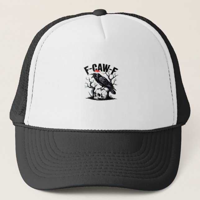 F-Caw-F Essential Funny Quote Trucker Hat (Front)