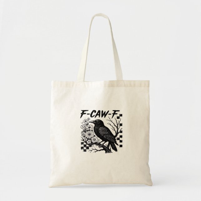 F Caw F Essential Funny Trendy Style Tote Bag (Front)