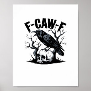 F Caw F Essential Minimal Clean Design Poster