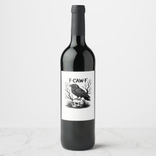 F-Caw-F Essential Vintage Cool Wine Label
