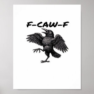 F Caw F Essential Vintage Graphic Look Poster