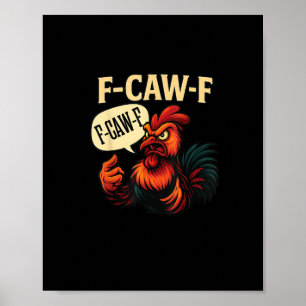 F Caw F Funny Angry Rooster Graphic Retro Style Poster