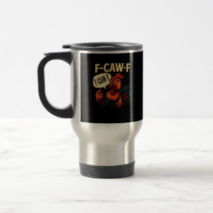 F Caw F Funny Angry Rooster Graphic Retro Style Travel Mug