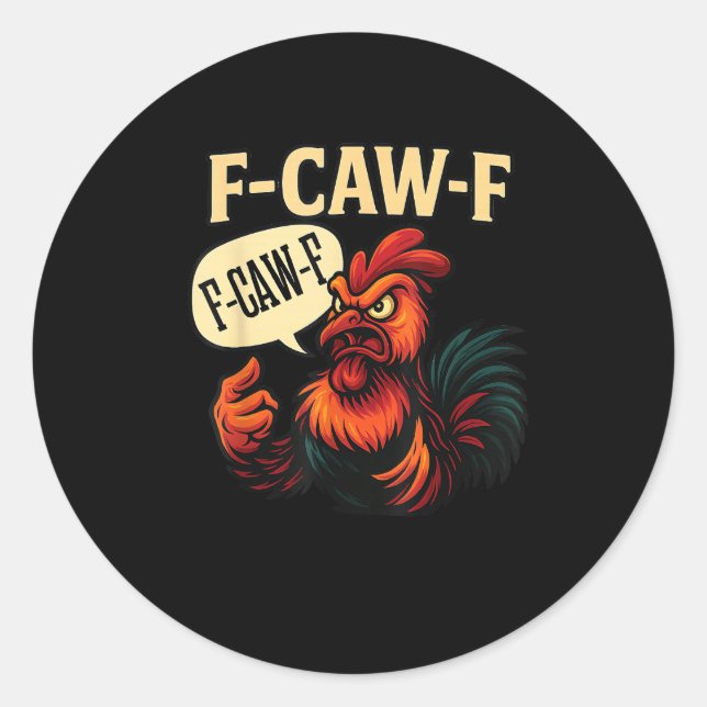 F-Caw-F Funny Angry Rooster Humour Graphic Retro C Classic Round Sticker (Front)