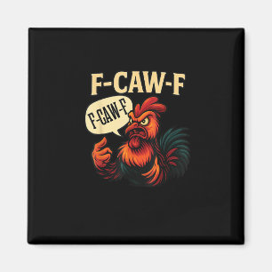 F-Caw-F Funny Angry Rooster Humour Graphic Retro C Magnet