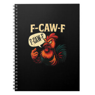 F-Caw-F Funny Angry Rooster Humour Graphic Retro C Notebook