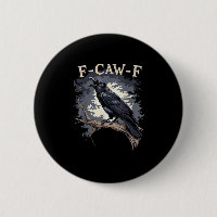 F-Caw-F Funny Bird Crow Creative Casual