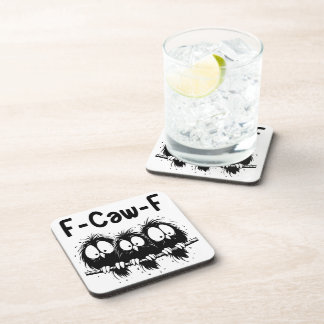 F-Caw-F Funny Bird Quote Gifts Coaster