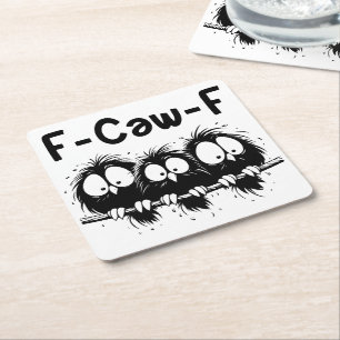 F-Caw-F Funny Bird Quote Gifts  Square Paper Coaster
