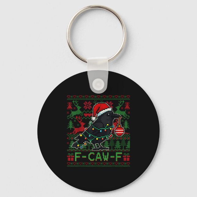 F-caw-f Funny Black Bird Humor Christmas Ugly Swea Key Ring (Front)
