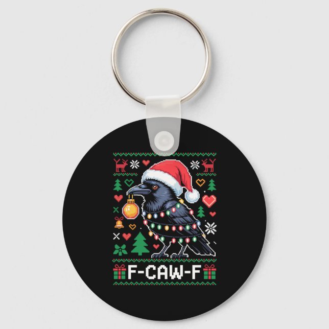 F-caw-f Funny Black Bird Humor Christmas Ugly Swea Key Ring (Front)