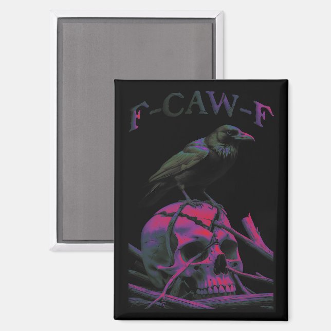 F-Caw-F Funny Black Crow Bird Magnet (Front/Back)