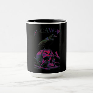 F-Caw-F Funny Black Crow Bird Mug