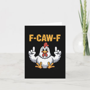 F-caw-f Funny Chicken Cartoon Humor Vibe For Men A Card
