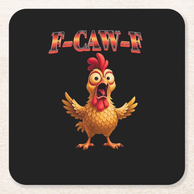 F-Caw-F Funny Chicken Classic Aesthetic Design Square Paper Coaster (Front)