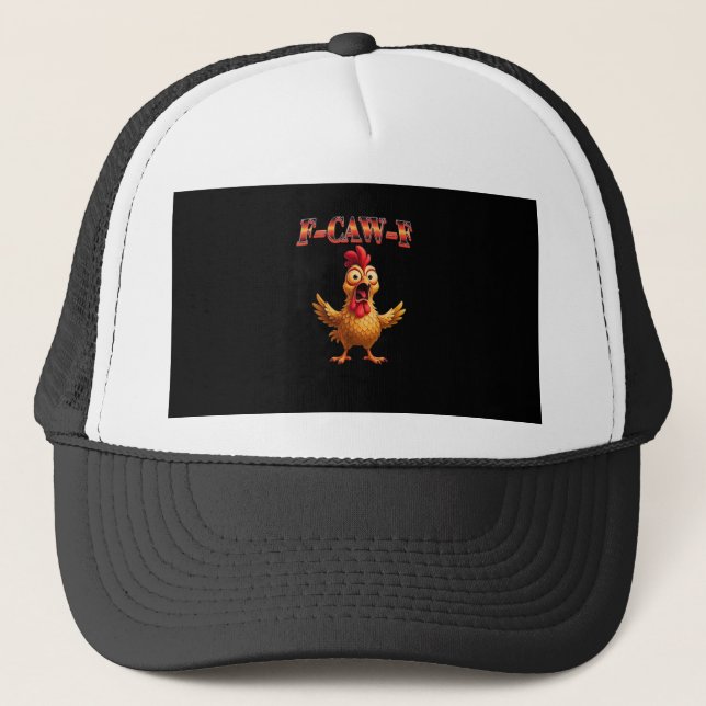 F Caw F Funny Chicken Classic Aesthetic Design Trucker Hat (Front)