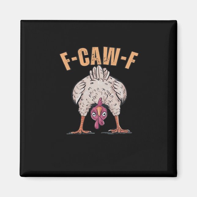 F-Caw-F Funny Chicken Classic Retro Cool Magnet (Front)