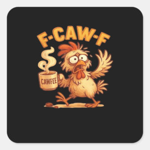 F-Caw-F Funny Chicken Classic Retro Graphic Square Sticker