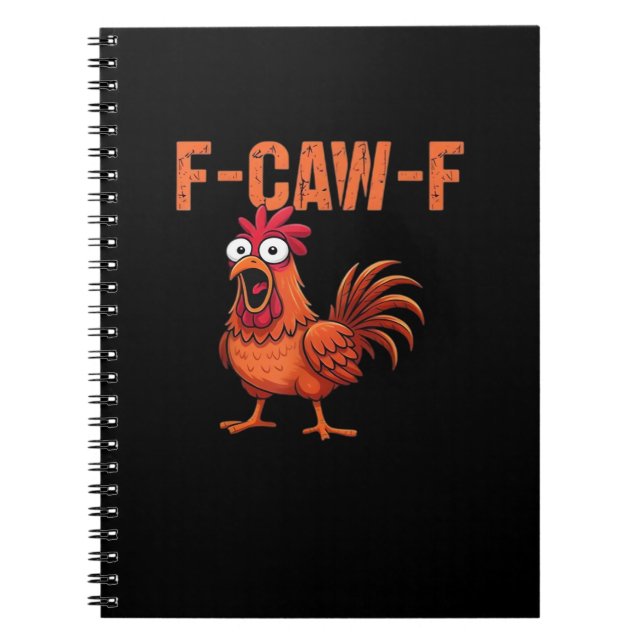 F-Caw-F Funny Chicken Classic Trendy Style Notebook (Front)