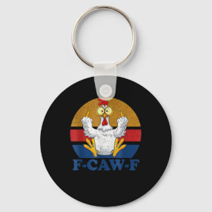 F-Caw-F Funny Chicken Flipping Off Vintage Retro R Key Ring