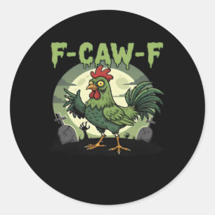 F-Caw-F Funny Chicken Halloween Vintage Classic Classic Round Sticker
