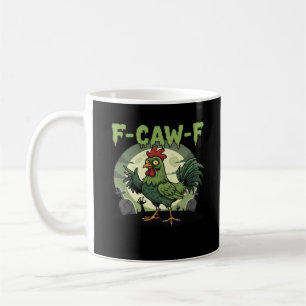 F-Caw-F Funny Chicken Halloween Vintage Classic Coffee Mug