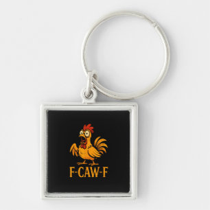 F-Caw-F Funny Chicken Humor Chicken Meme Chicken L Key Ring
