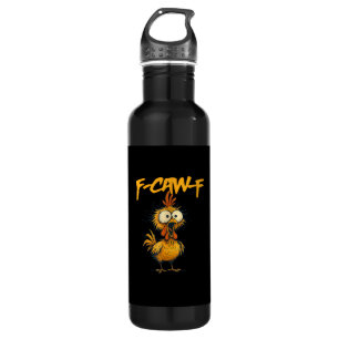 F-Caw-F Funny Chicken Humor F-Caw-F Quote Rooster  710 Ml Water Bottle