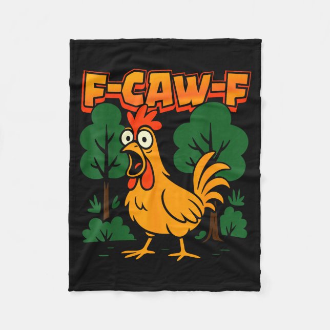 F-caw-f Funny Chicken Humor F-caw-f Quote Rooster  Fleece Blanket (Front)