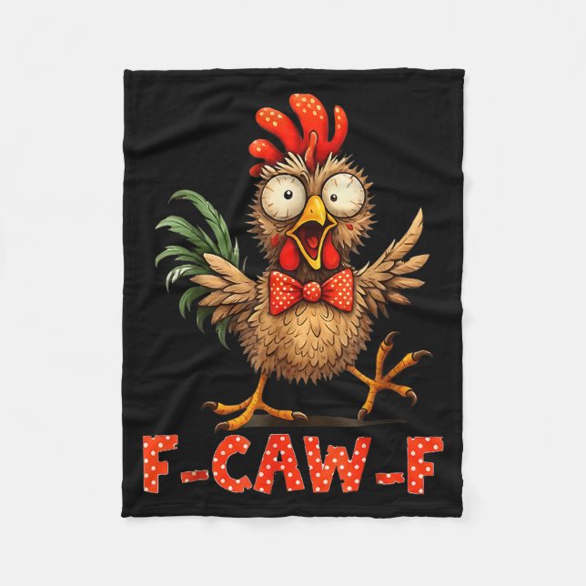F-caw-f Funny Chicken Humor F-caw-f Quote Rooster  Fleece Blanket (Front)
